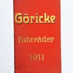 Lot 020: Katalog "Göricke"- Fahrräder, 1911, guter Zustand - Aufrufpreis: 50,- €